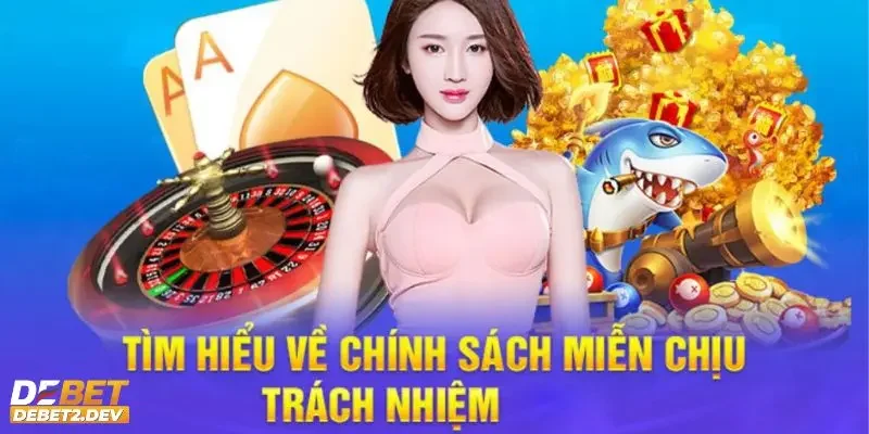 Hiểu rõ tổng quan về chính sách miễn trừ trách nhiệm là gì?