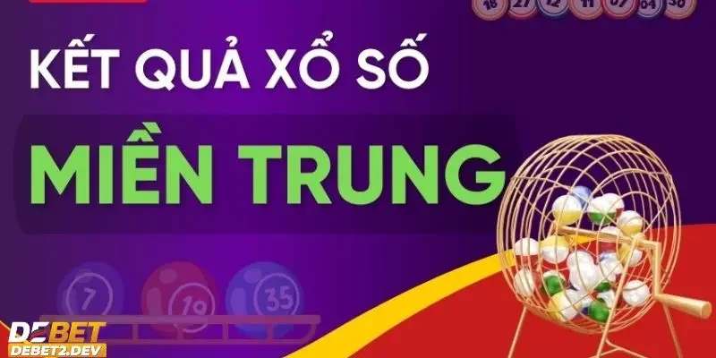 Tìm hiểu tổng quan về xổ số miền Trung là gì?